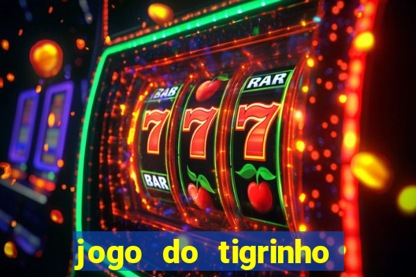 jogo do tigrinho da casa chinesa